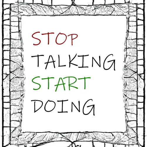 STSD: Stop Talking Start Doing